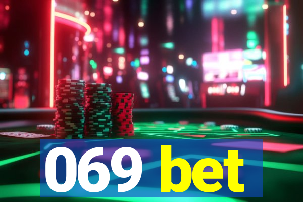 069 bet